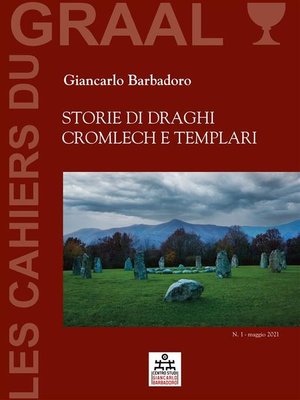 cover image of Storie di Draghi, Cromlech e Templari
